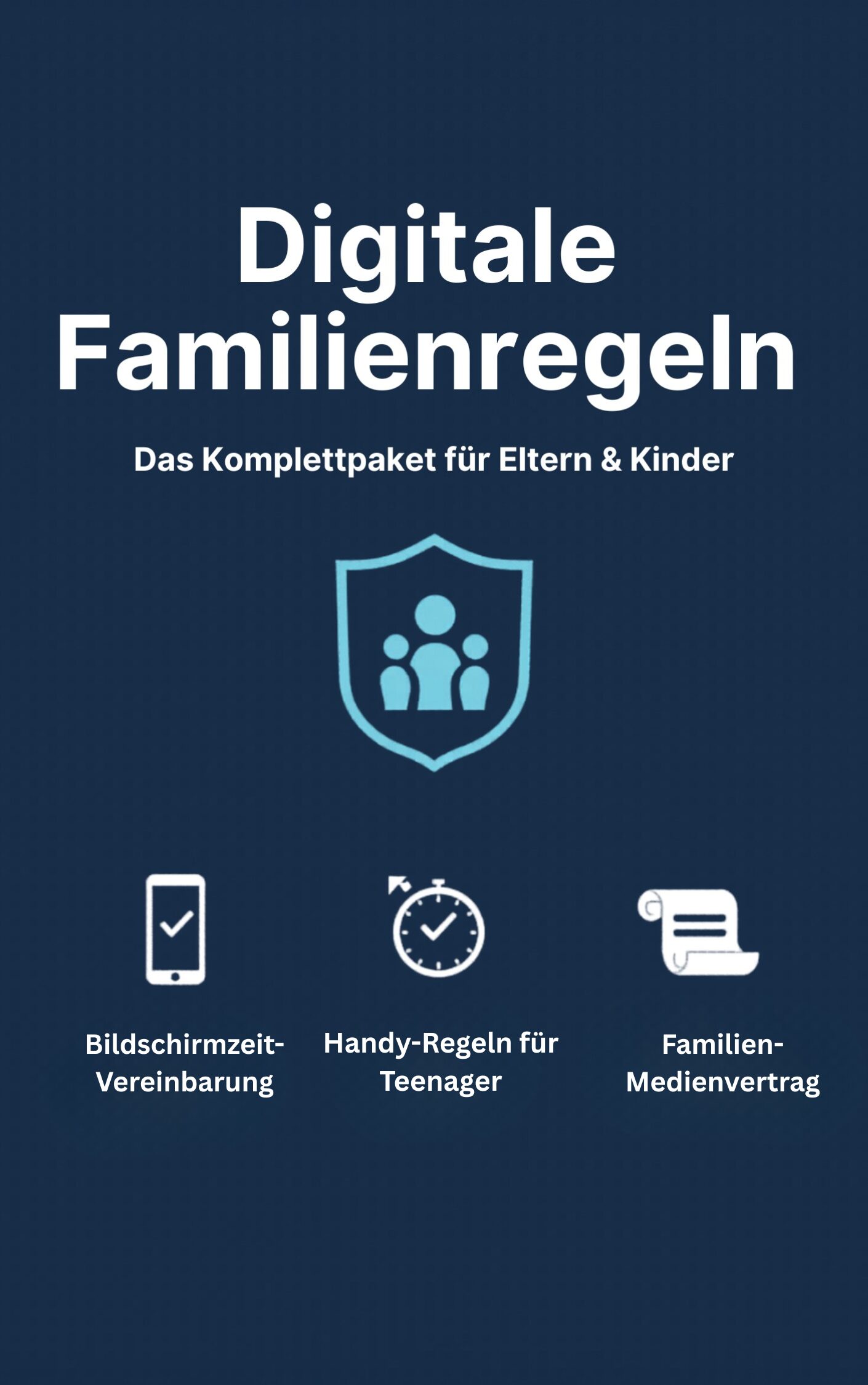 Digitale Familienregeln – Das Komplettpaket für Eltern & Kinder